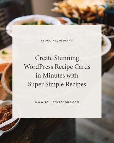 Easy WordPress Recipe Cards with Super Simple Recipes